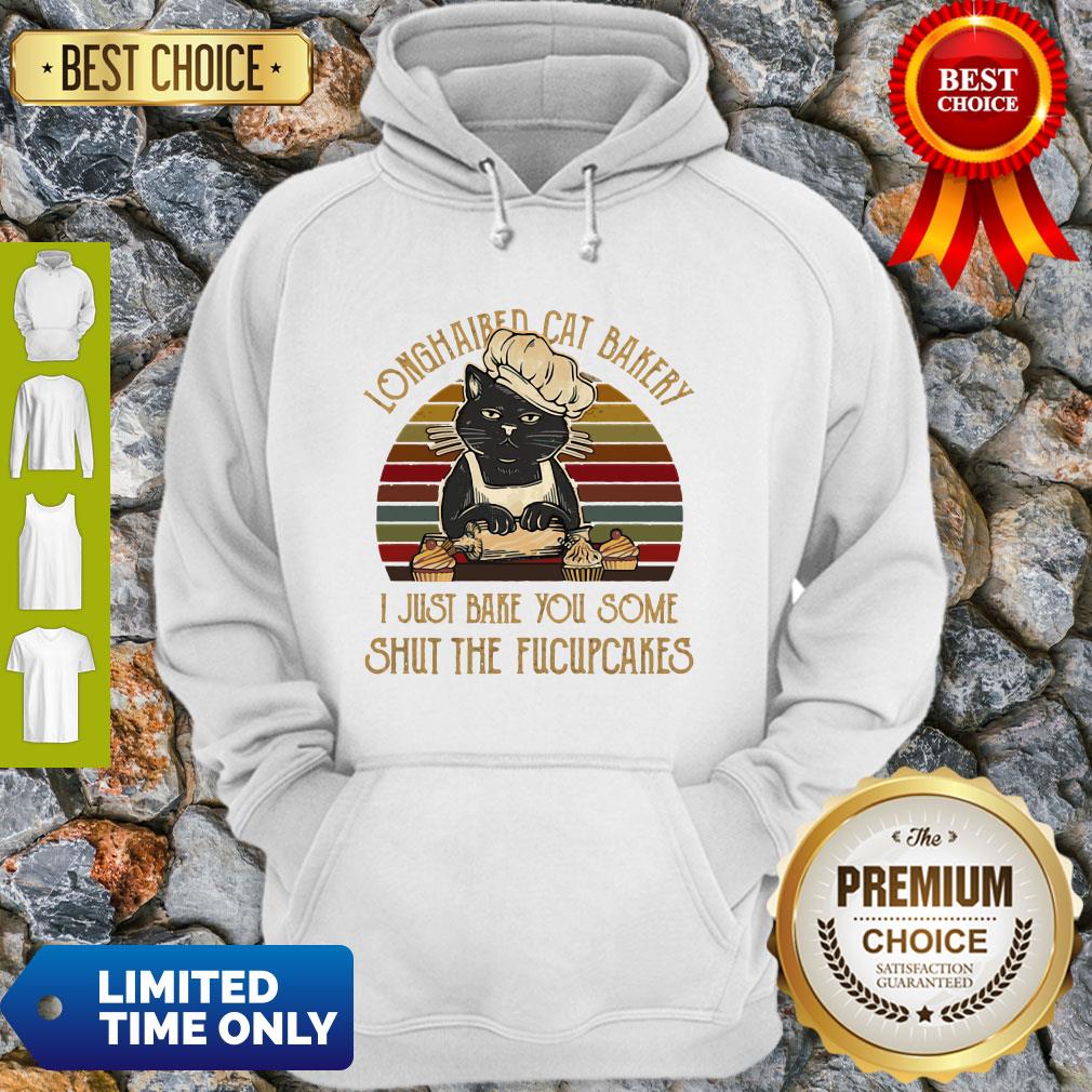 Longhaired Cat Bakery I Just Bake You Some Shut The Fucupcakes Vintage Shirt