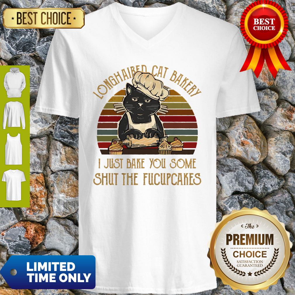 Longhaired Cat Bakery I Just Bake You Some Shut The Fucupcakes Vintage Shirt