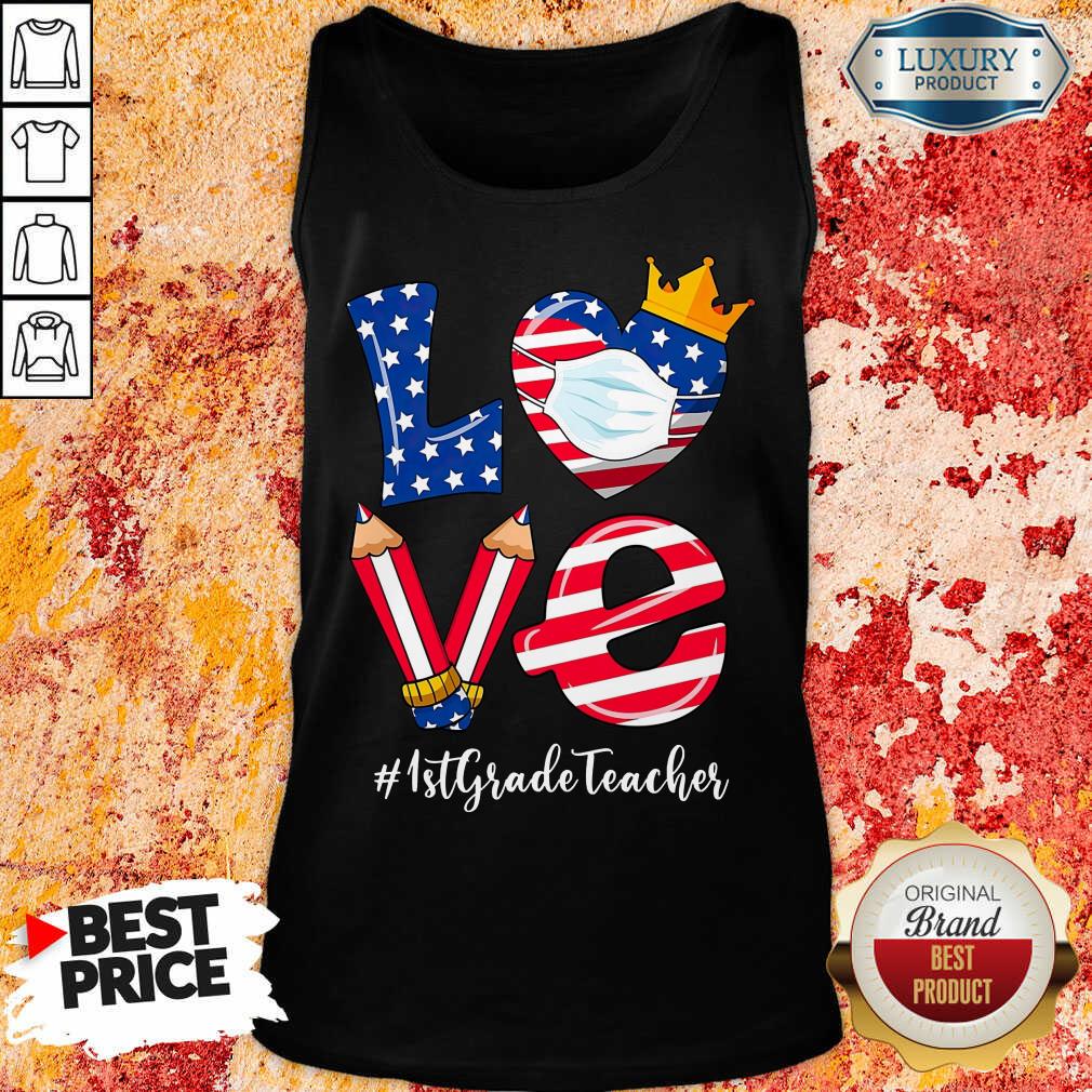 Love American Flag 1st Grade Teacher Shirt