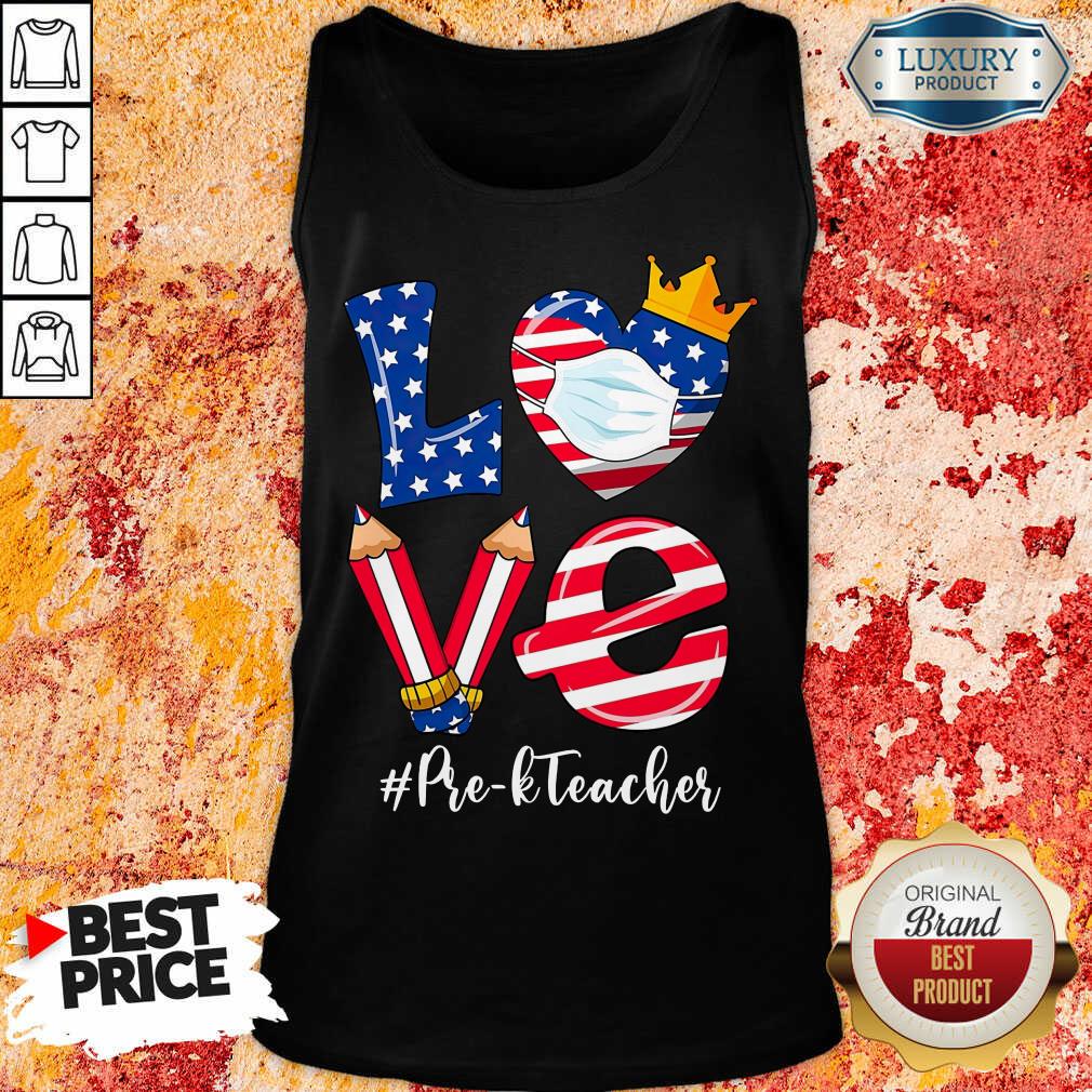Love American Flag Pre-K Teacher Shirt