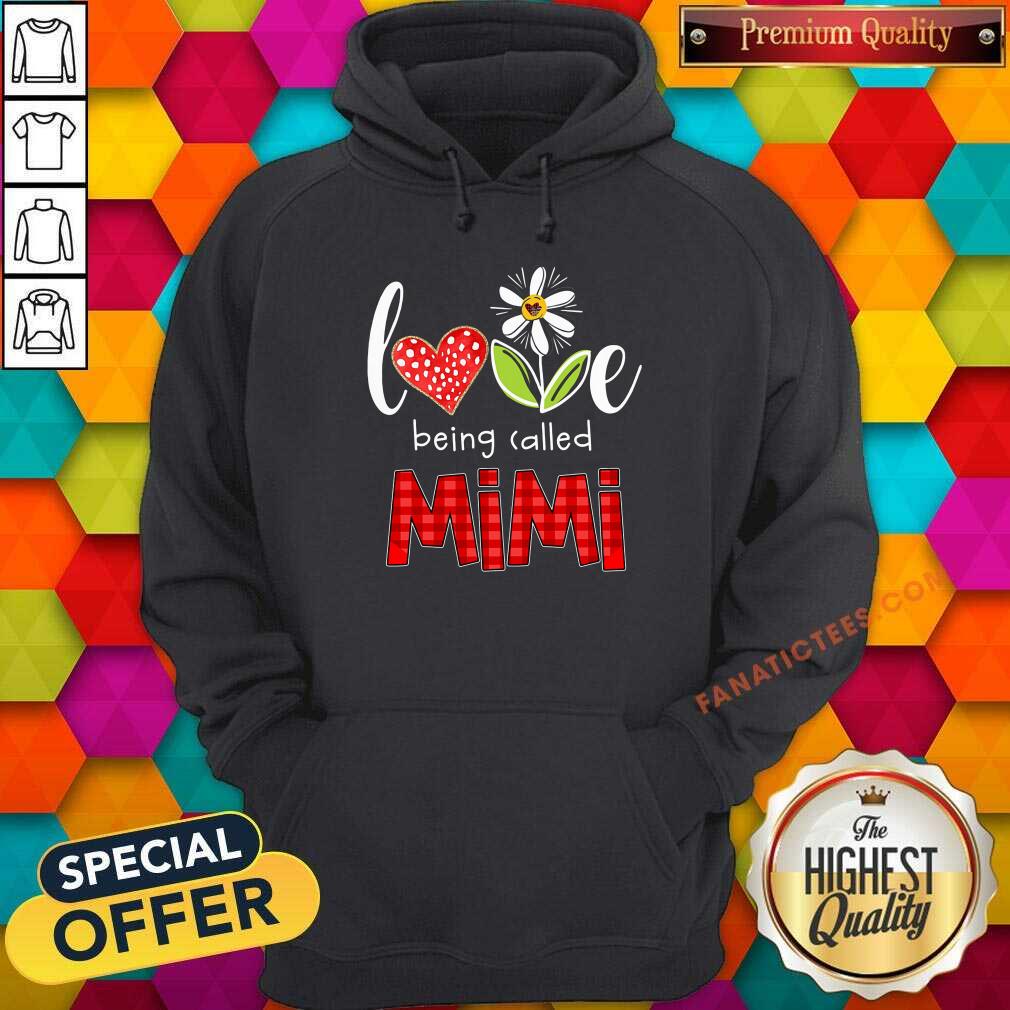 Love Being Called Mimi Shirt