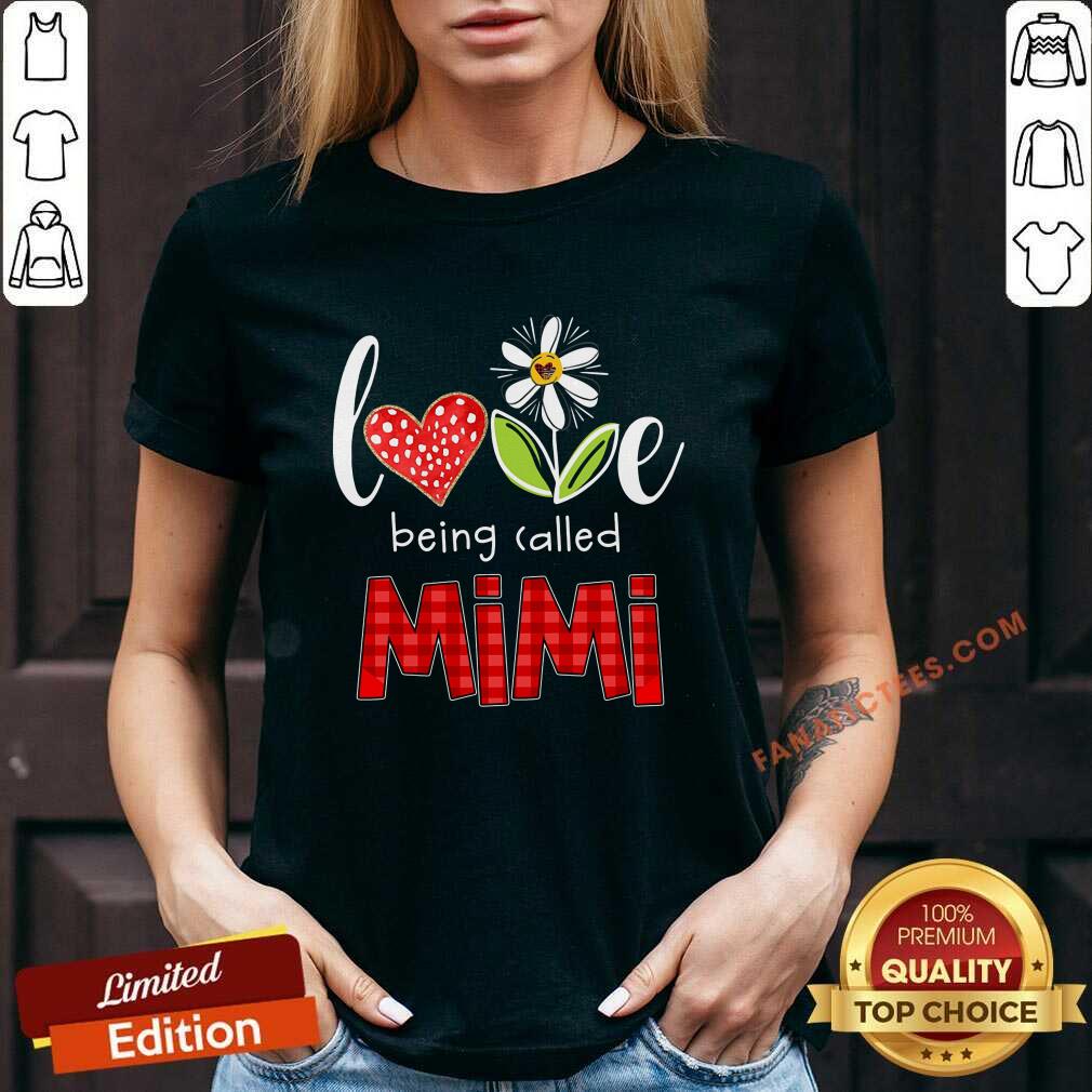 Love Being Called Mimi Shirt