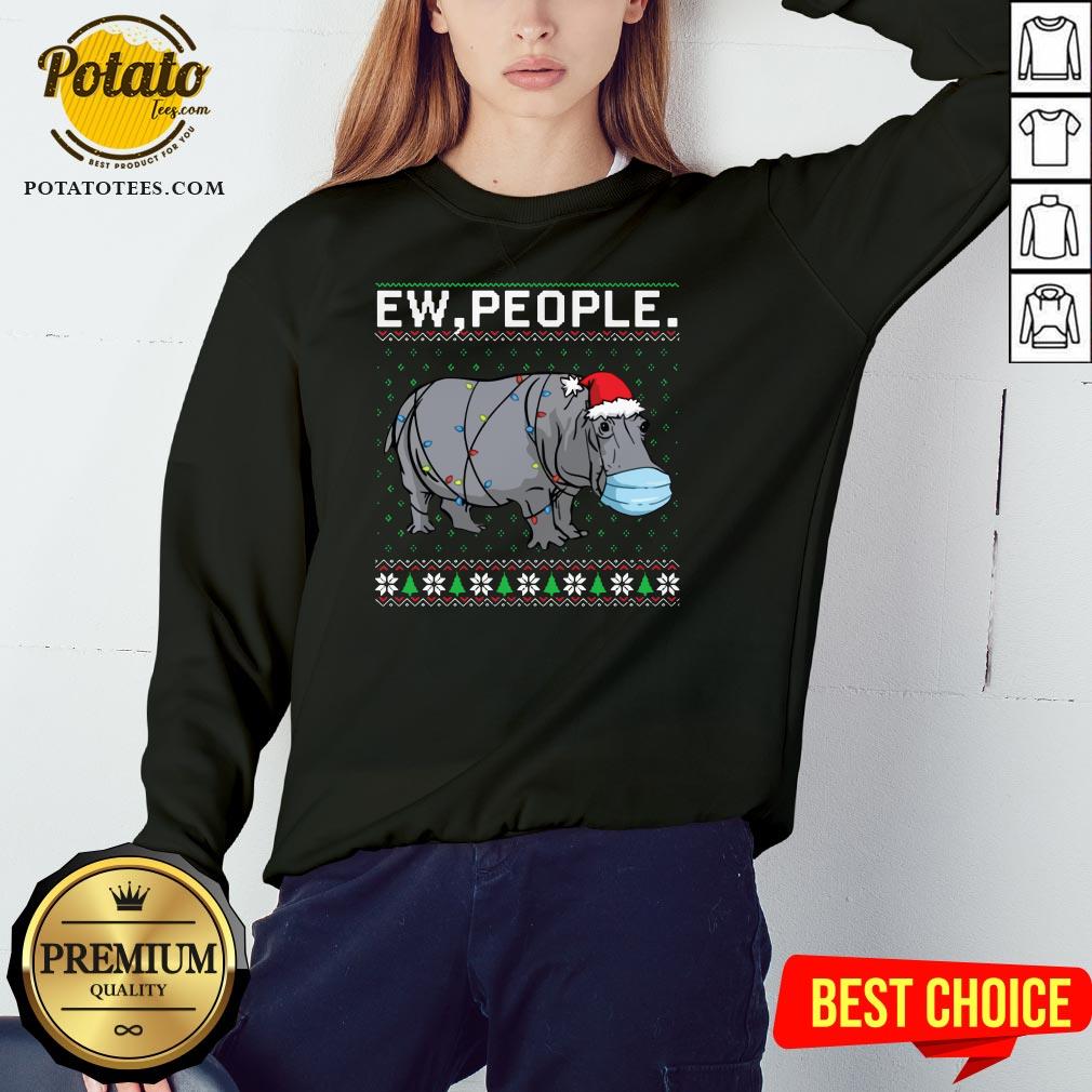 Love Hippopotamus Face Mask Ew People Ugly Christmas Shirt