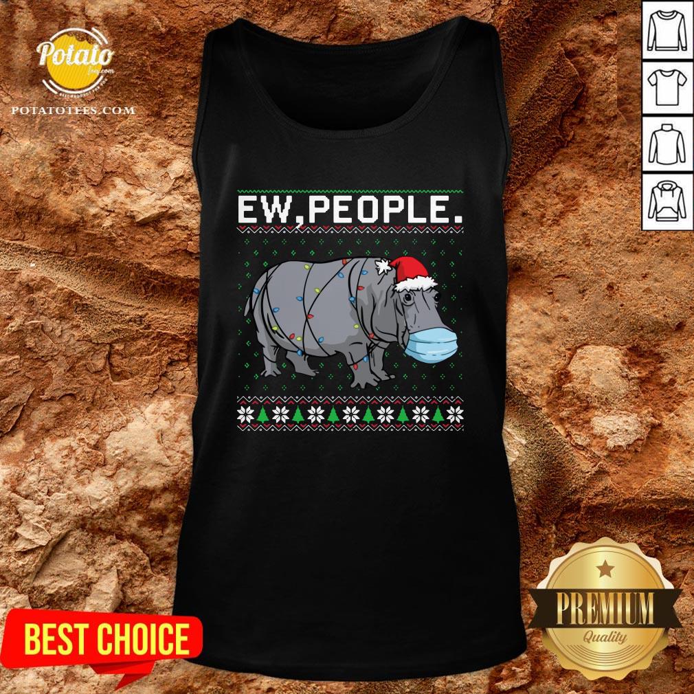 Love Hippopotamus Face Mask Ew People Ugly Christmas Shirt
