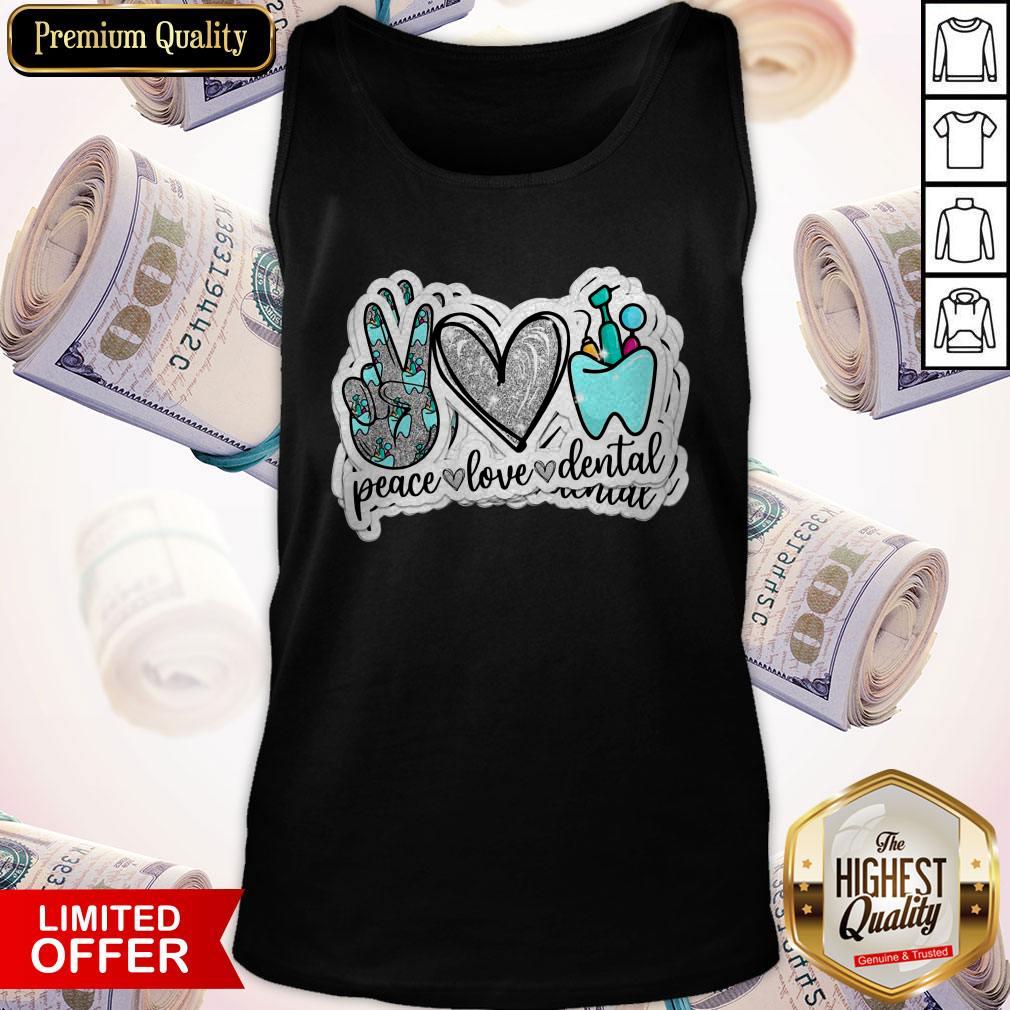 Love Peace Love Dental Shirt