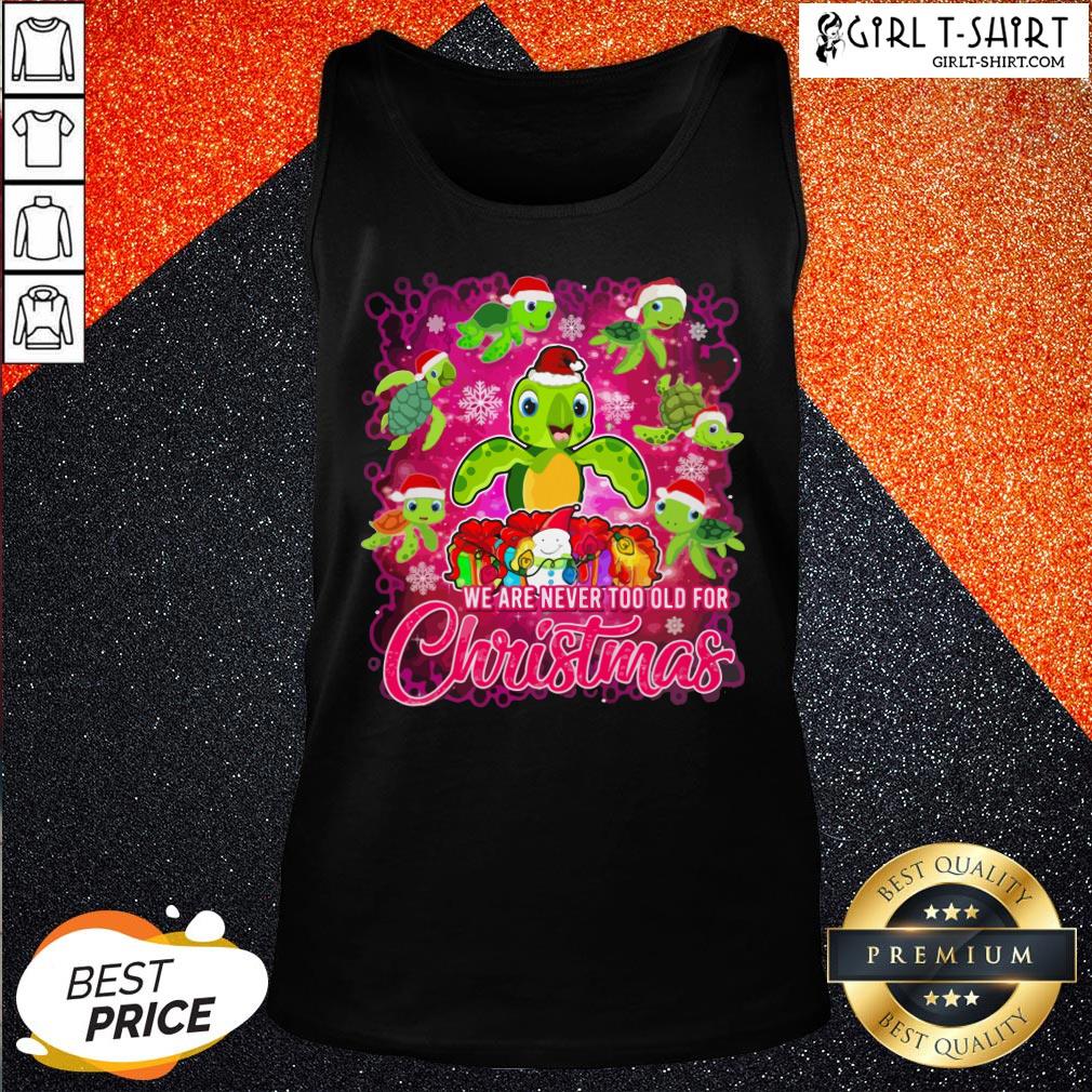Love Santa Turtles We Are Never Too Old For Christmas Shirt