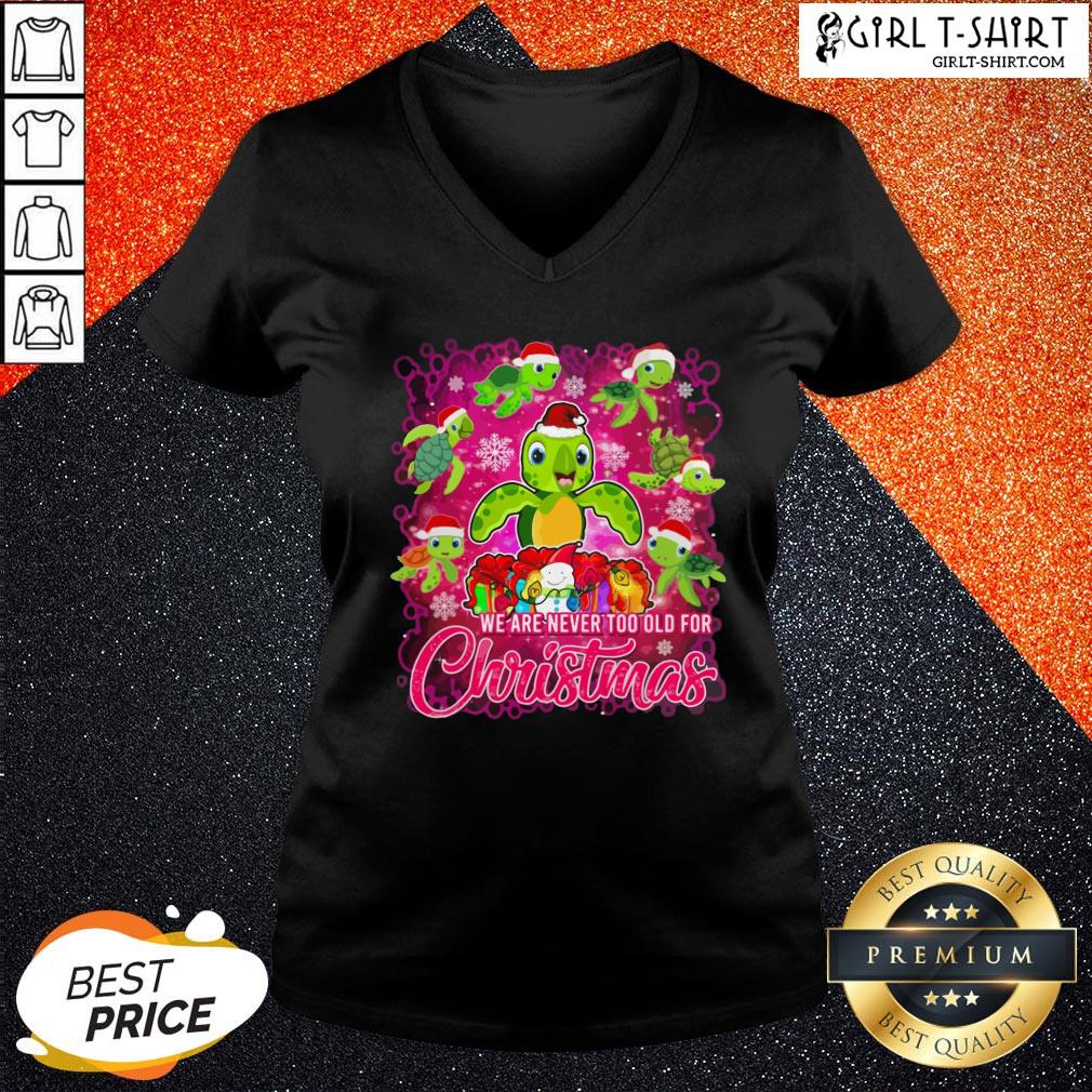 Love Santa Turtles We Are Never Too Old For Christmas Shirt