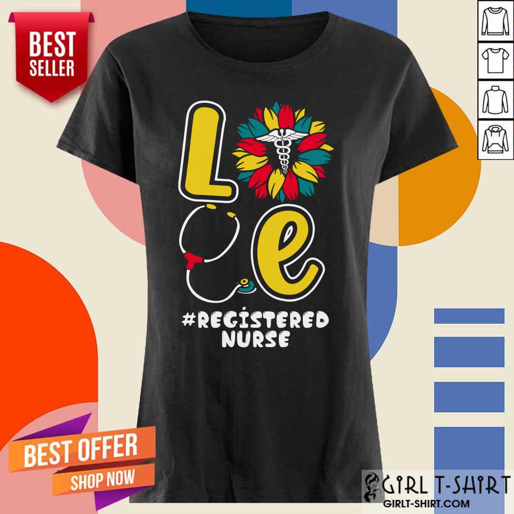 Love Sunflower Registered Nurse Shirt