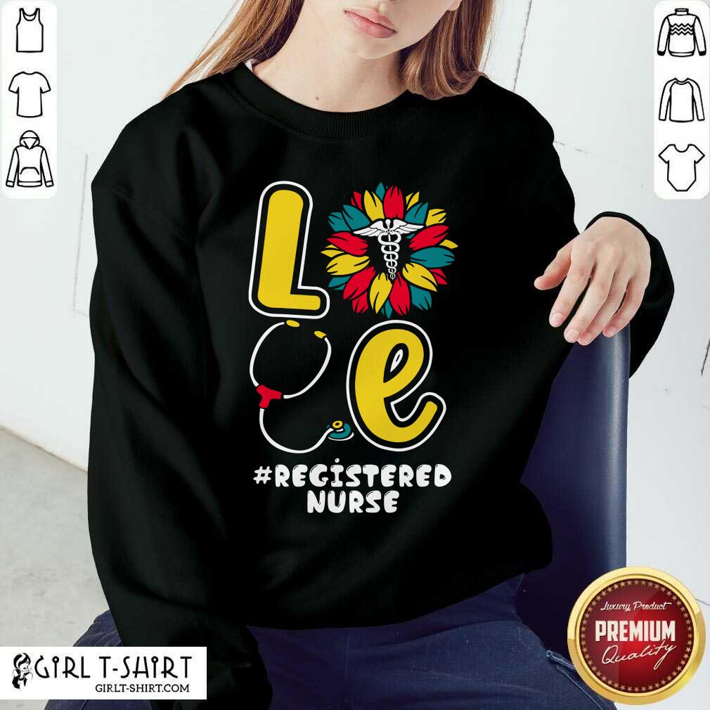 Love Sunflower Registered Nurse Shirt