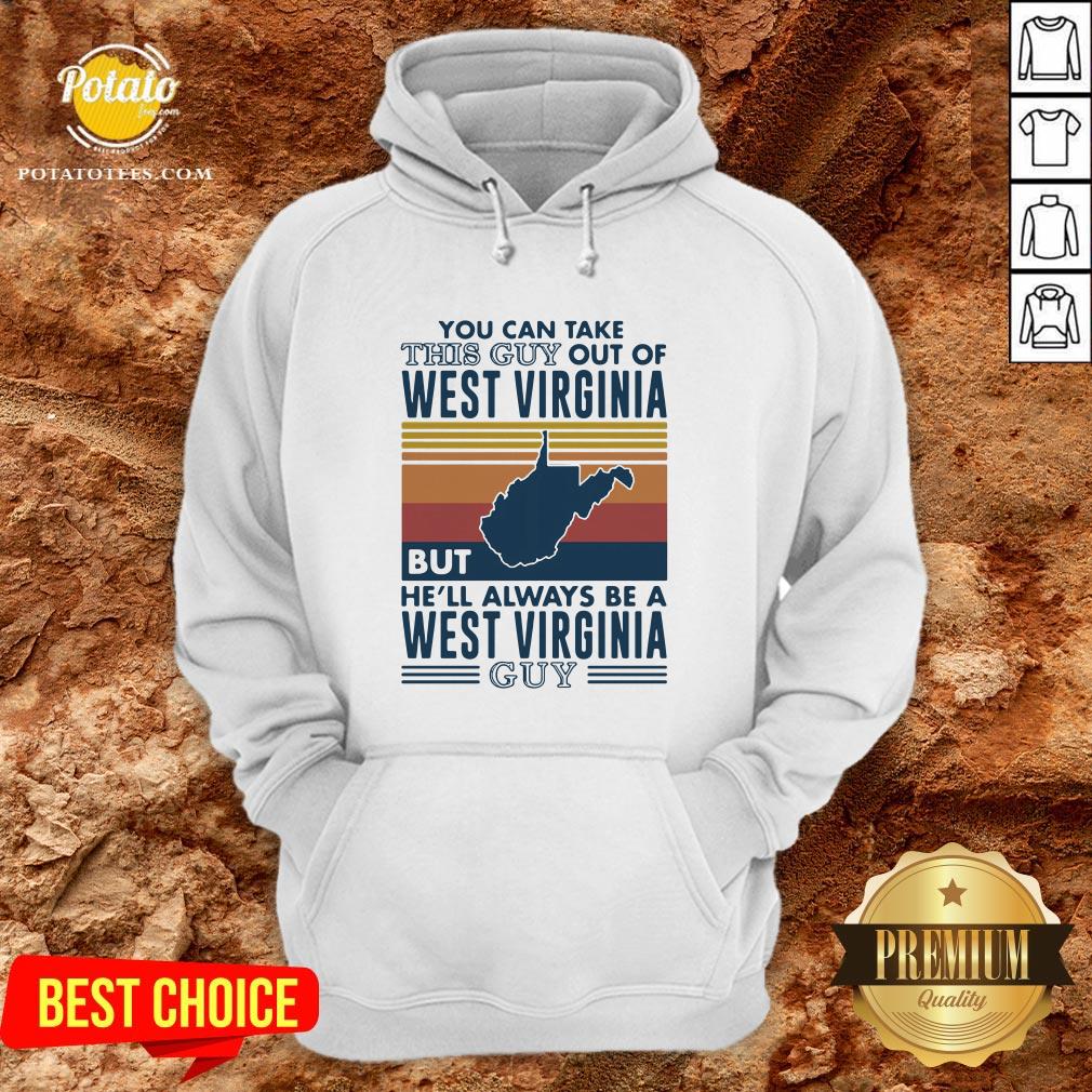 love-you-can-take-this-guy-out-of-west-virginia-but-hell-always-be-a-west-virginia-guy-vintage-retro-hoodie.jpg