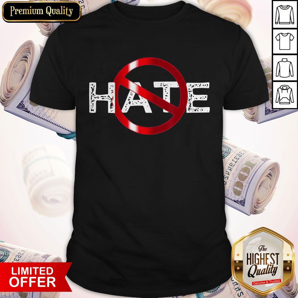 Love You Have Hate Prohibitive Shirt