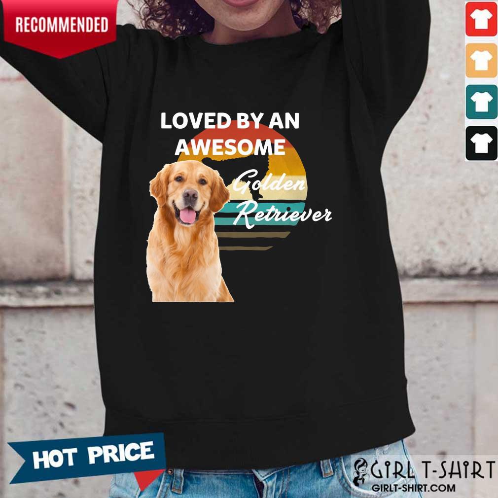 Loved By An Awesome Golden Retriever Shirt