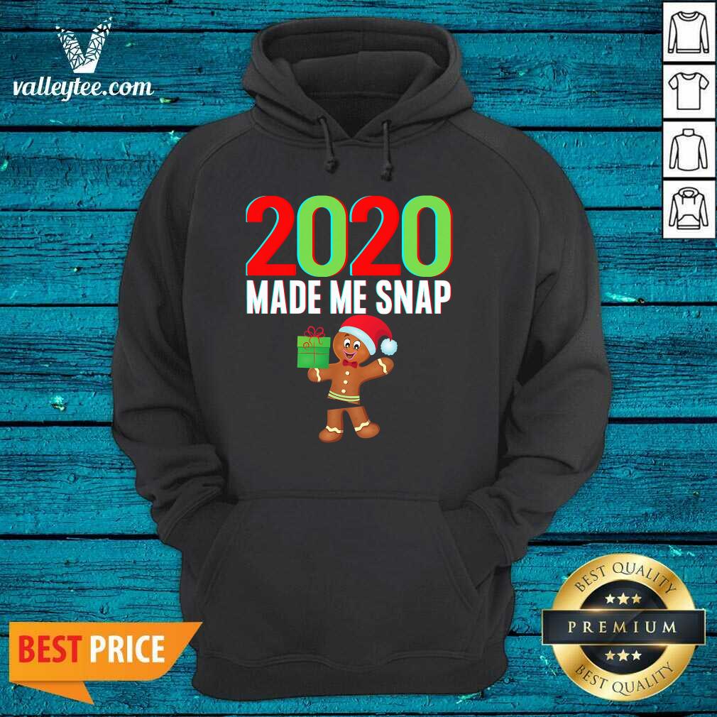 Lovely 2020 Made Me Snap Christmas Ginger Bread Ugly Shirt