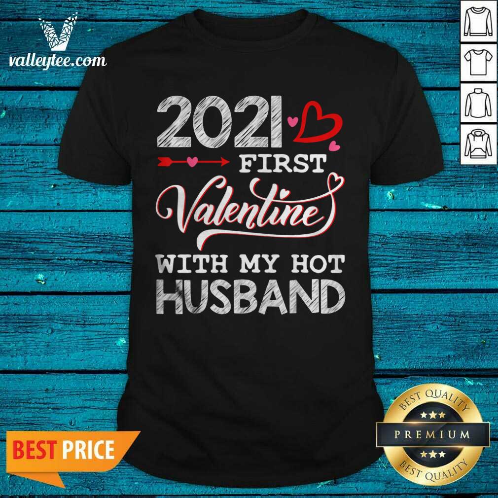 Lovely 2021 First Valentine With My Hot Husband Couple Shirt