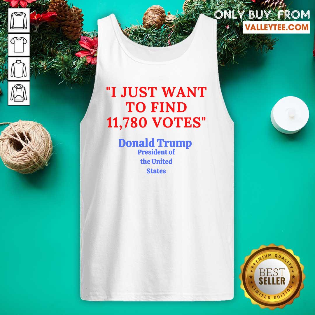 lovely-donald-trump-president-of-the-united-state-i-just-want-to-find-11780-votes-tank-top.jpg
