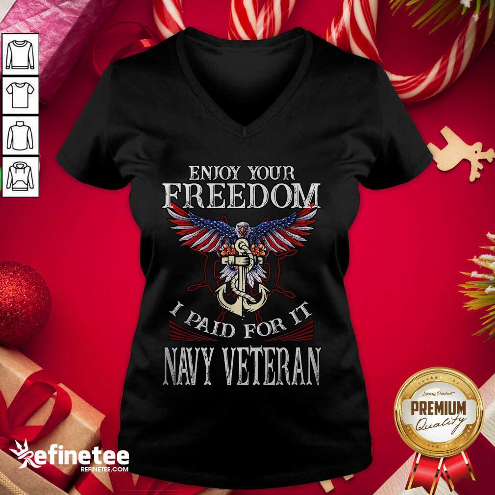 Lovely Eagle Enjoy Your Freedom I Paid For It Navy Veteran Shirt