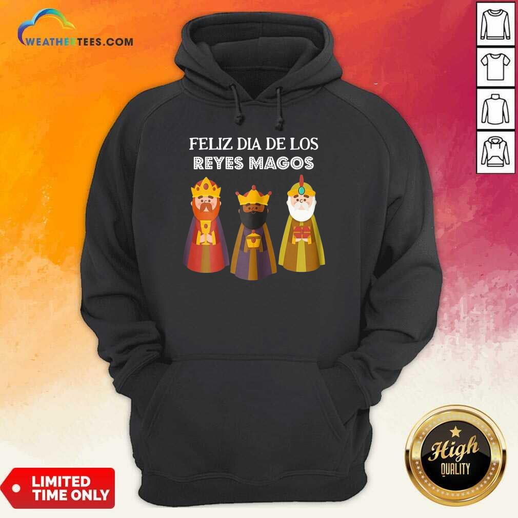 Lovely Feliz Dia De Reyes Dia De Los Reyes Magos Three Kings Day Shirt