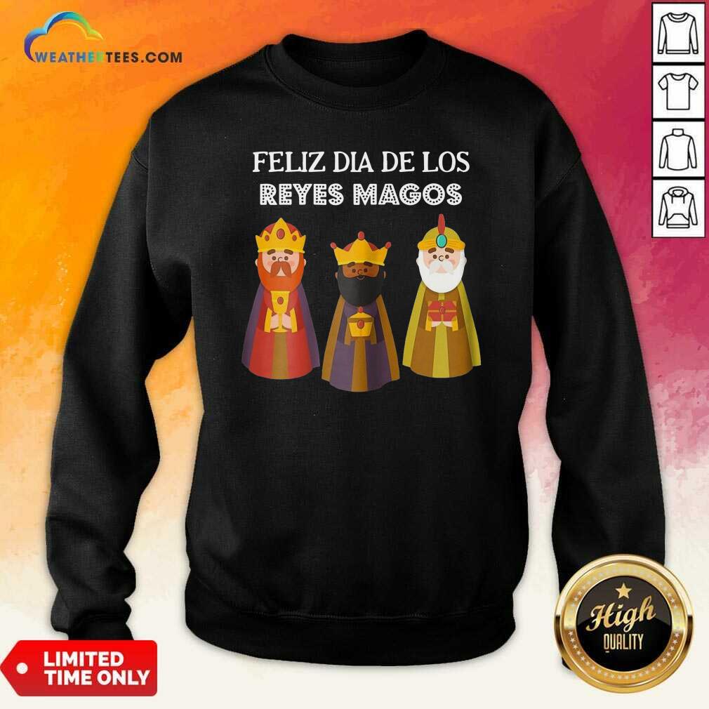Lovely Feliz Dia De Reyes Dia De Los Reyes Magos Three Kings Day Shirt