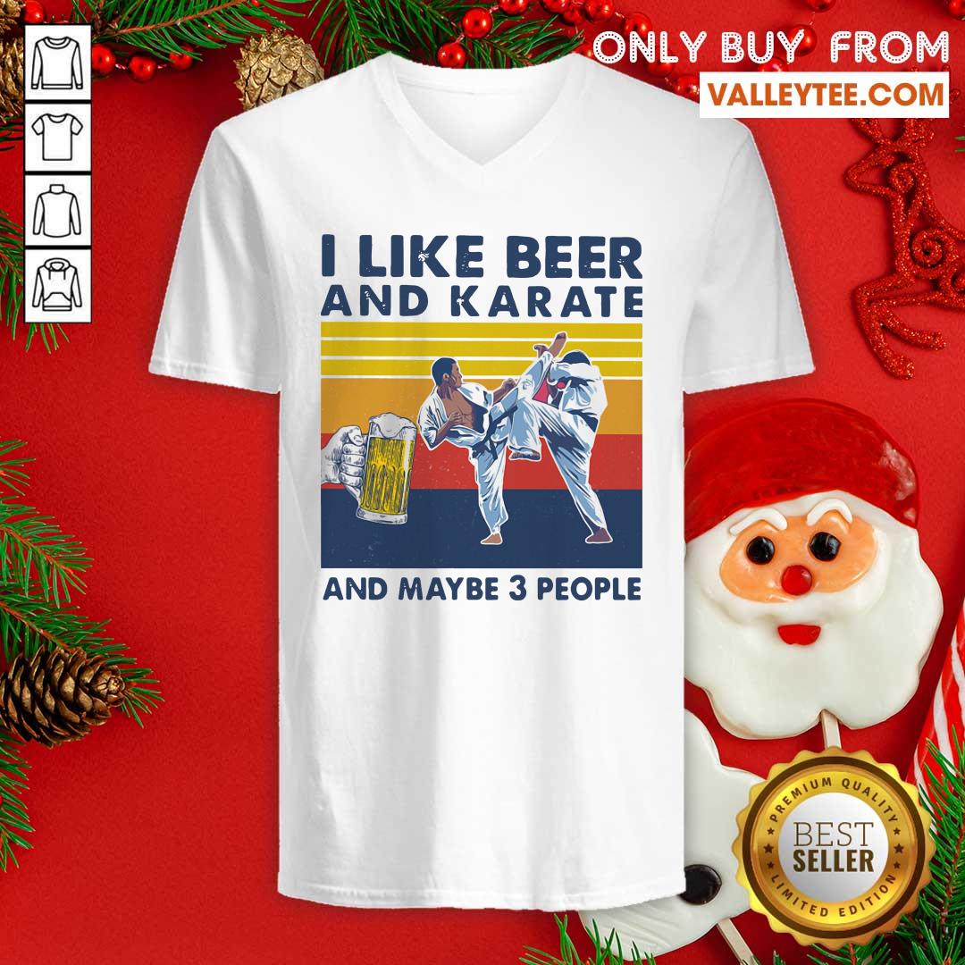 Lovely I Like Beer And Karate And Maybe 3 People Vintage Shirt