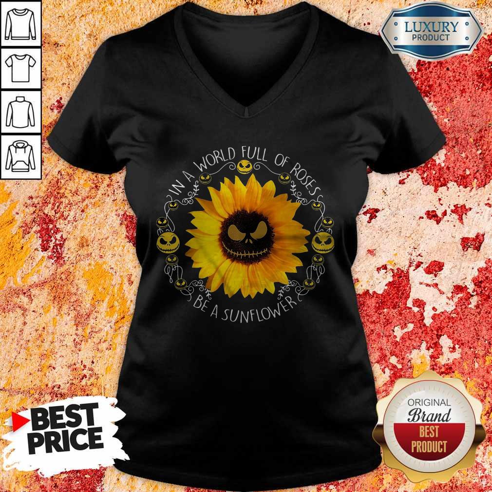 Lovely Jack Skellington In A World Full Of Roses Be A Sunflower Shirt