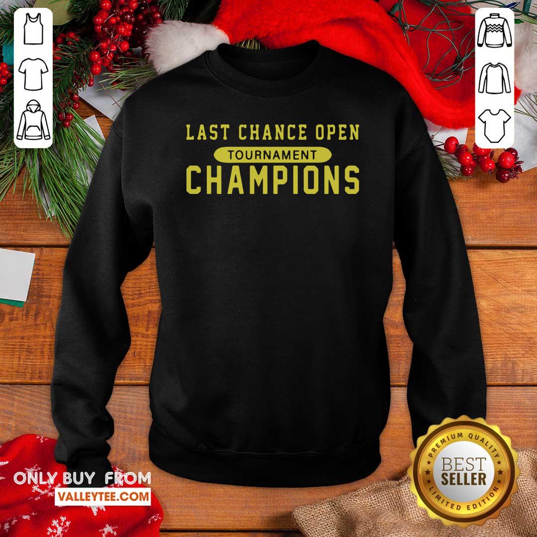 Lovely Last Chance Open Tournament Champions Shirt