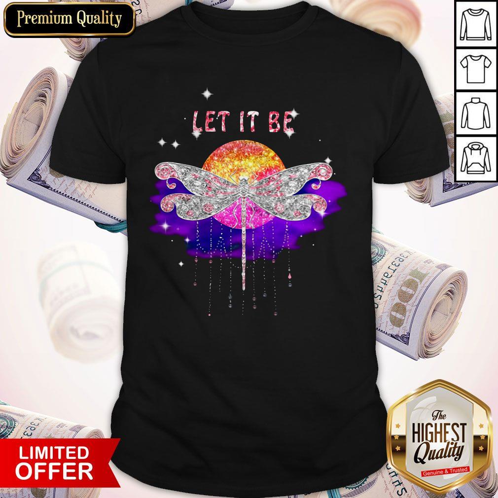 Lovely Let It Be Dragonfly Hippie Sunset Shirt