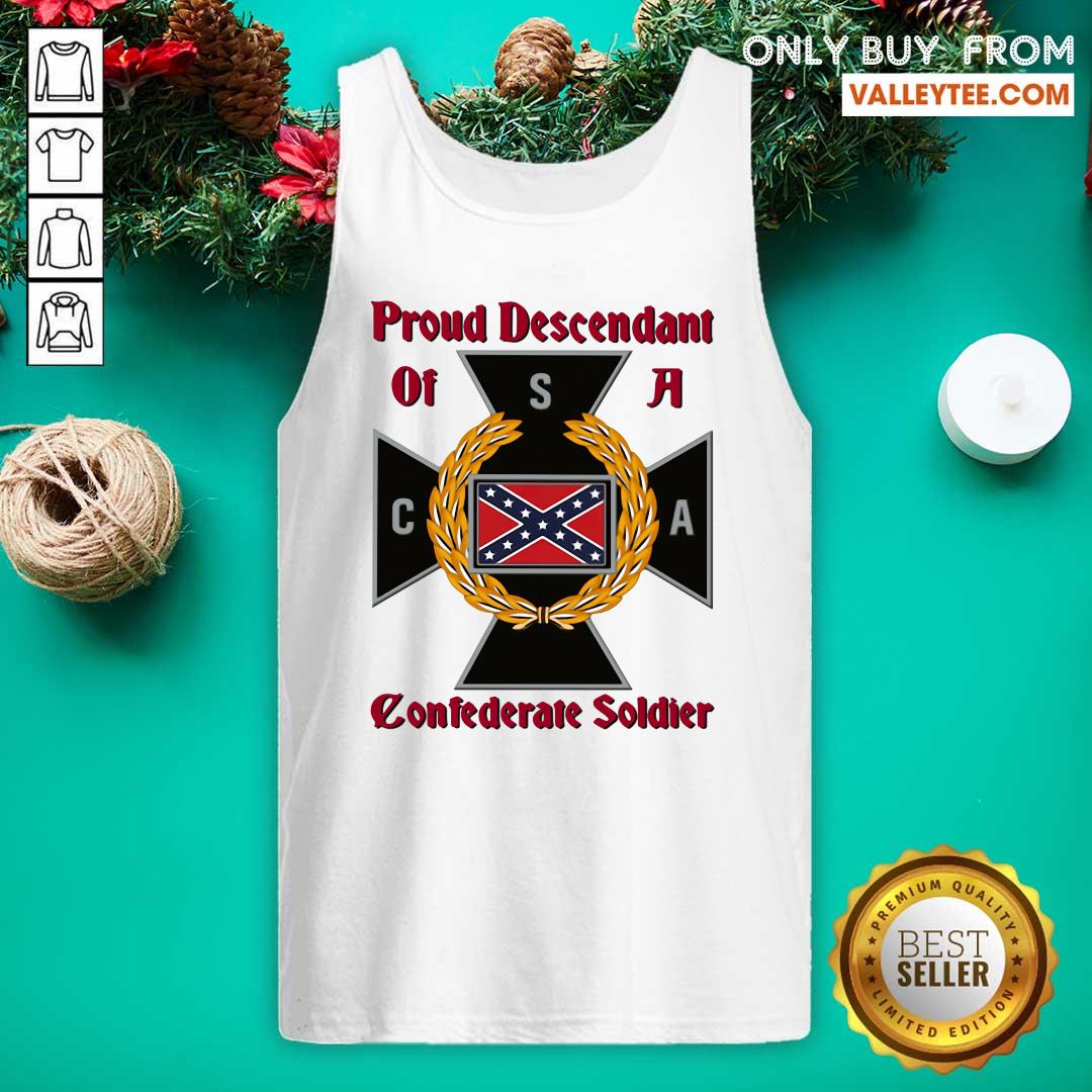 Lovely Proud Descendant Of A Confederate Soldier Shirt