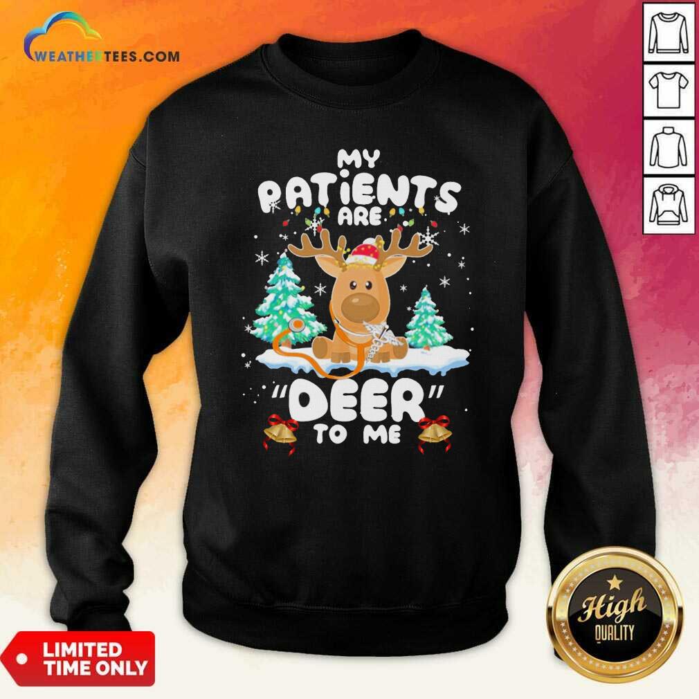 Lovely Reindeer My Patients Are Beer To Me Christmas Shirt