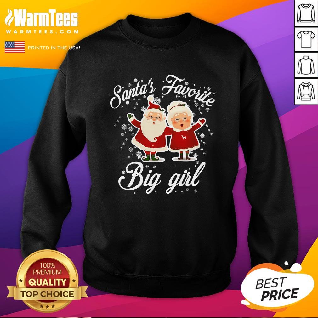 Lovely Santa’s Favorite Big Girl Christmas Shirt