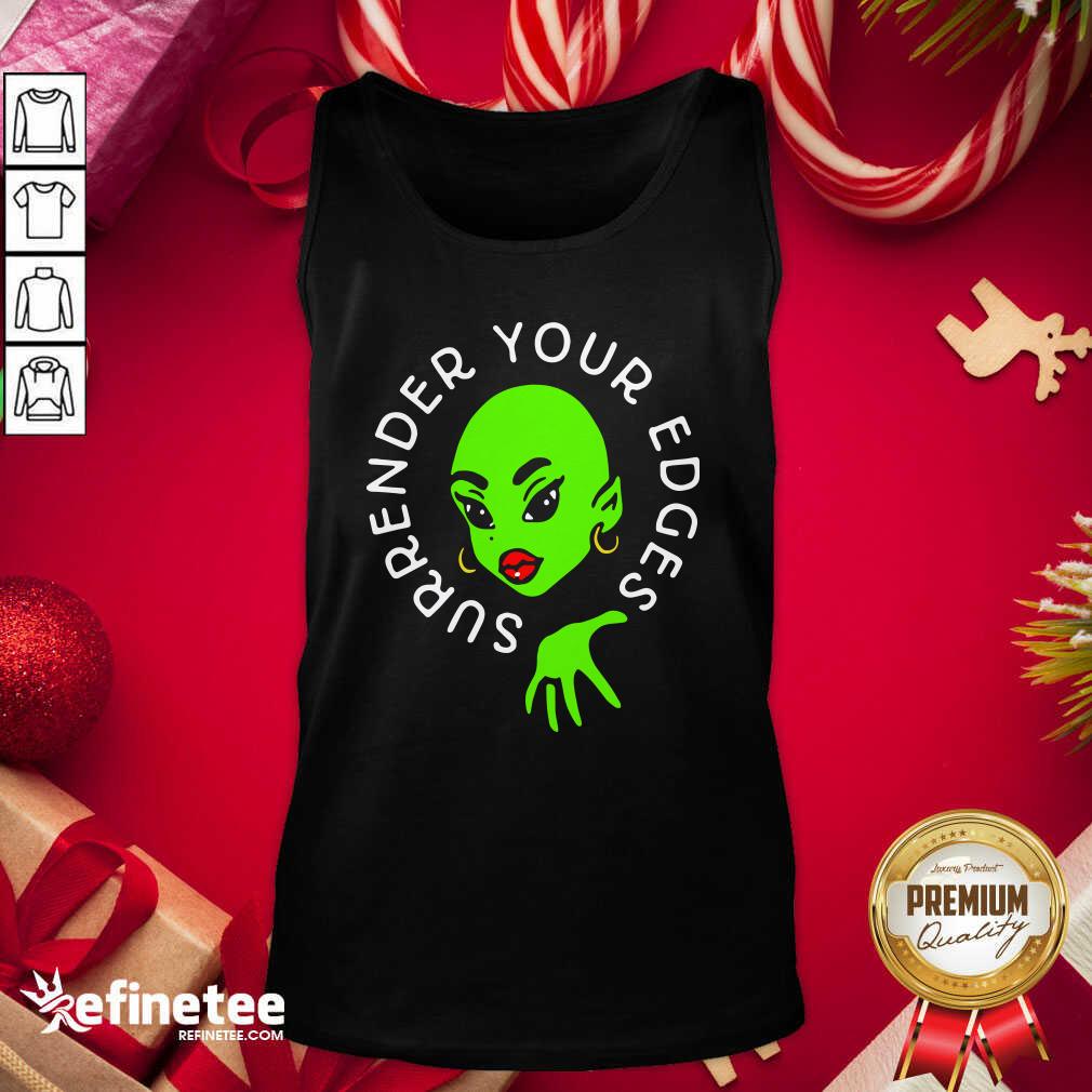 Lovely Surrender Your Edges Shirt