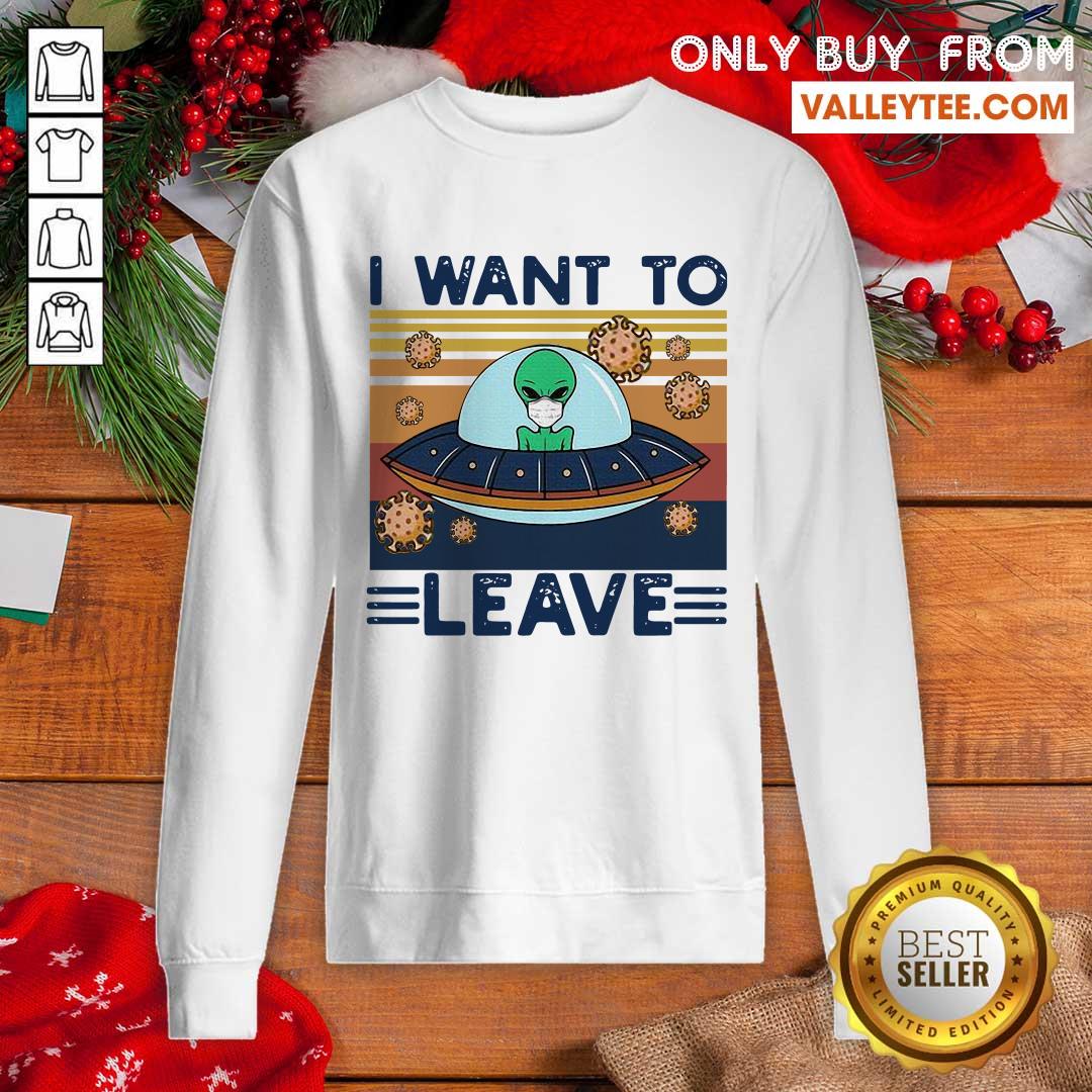 Lovely UFO Alien Face Mask I Want To Leave Vintage Retro Shirt