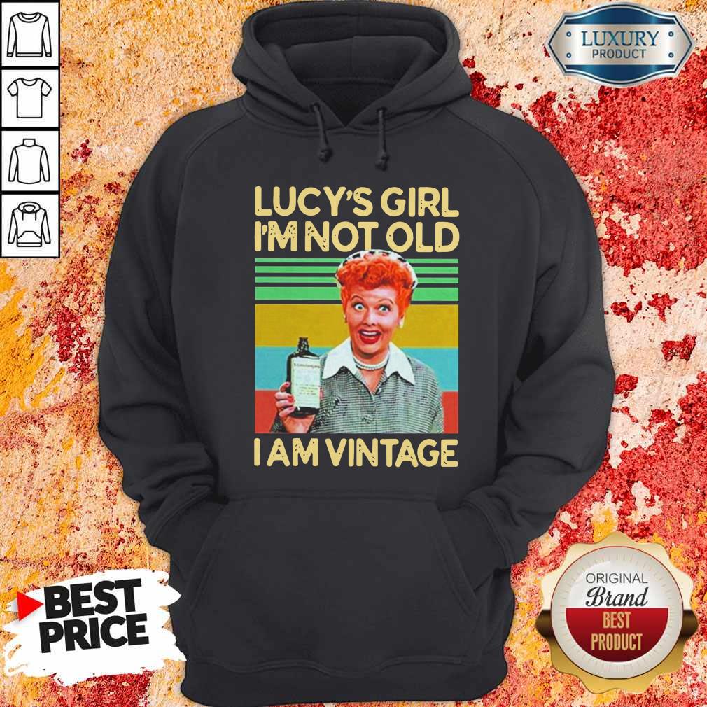 Lucy’s Girl I’m Not Old I am Vintage Shirt