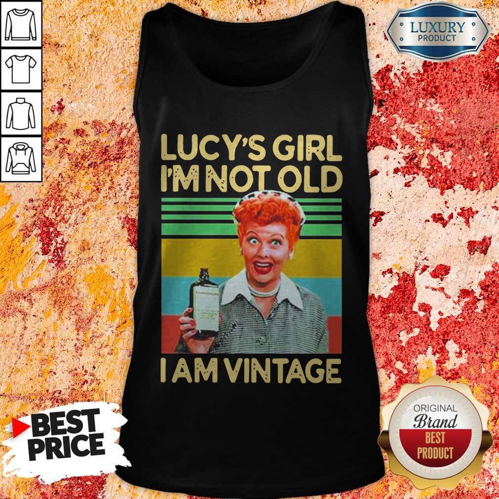 Lucy’s Girl I’m Not Old I am Vintage Shirt