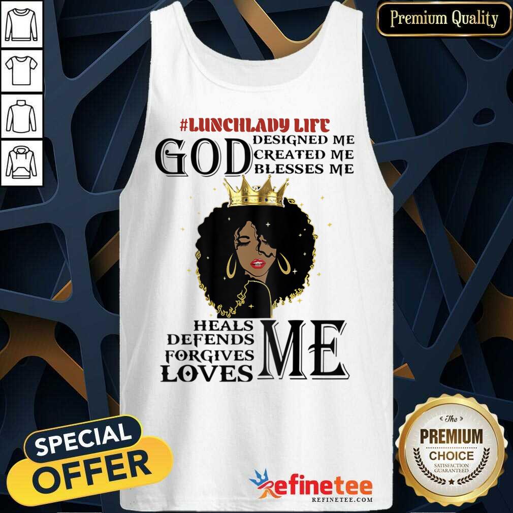 lunch-lady-life-god-designed-created-blesses-mtank-top.jpg