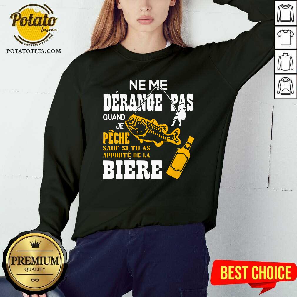 Ne Me Derance Pas Quand Je Peche Fish Shirt