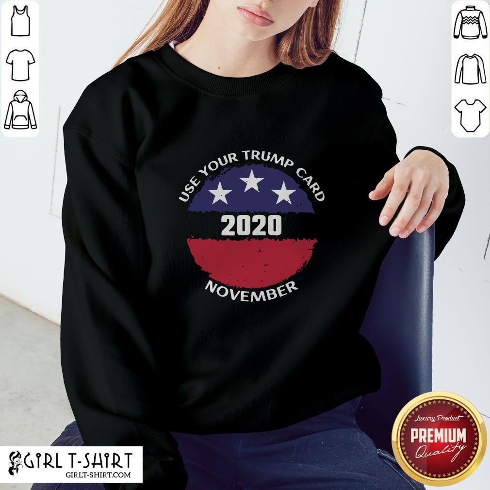 Made Use Your Trump Card 2020 November American Flag Shirt