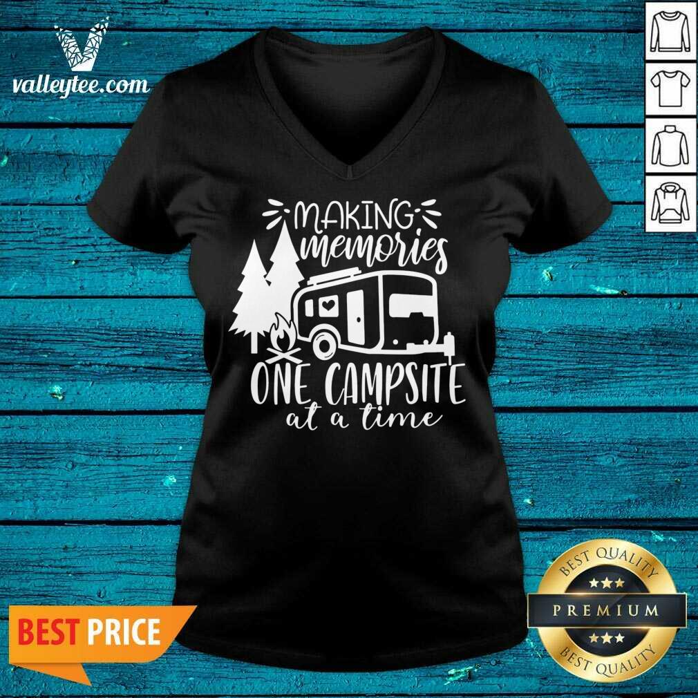 Making Memories One Campsite At A Time Shirt