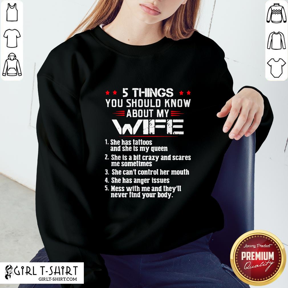 many-5-things-you-should-know-about-my-wife-she-has-tattoos-and-ahe-is-my-queen-sweatshirt.jpg