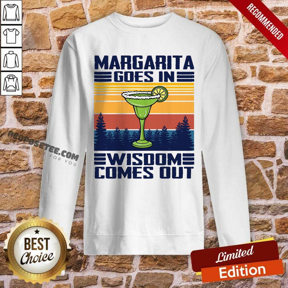 Margarita Goes In Wisdom Vintage Shirt
