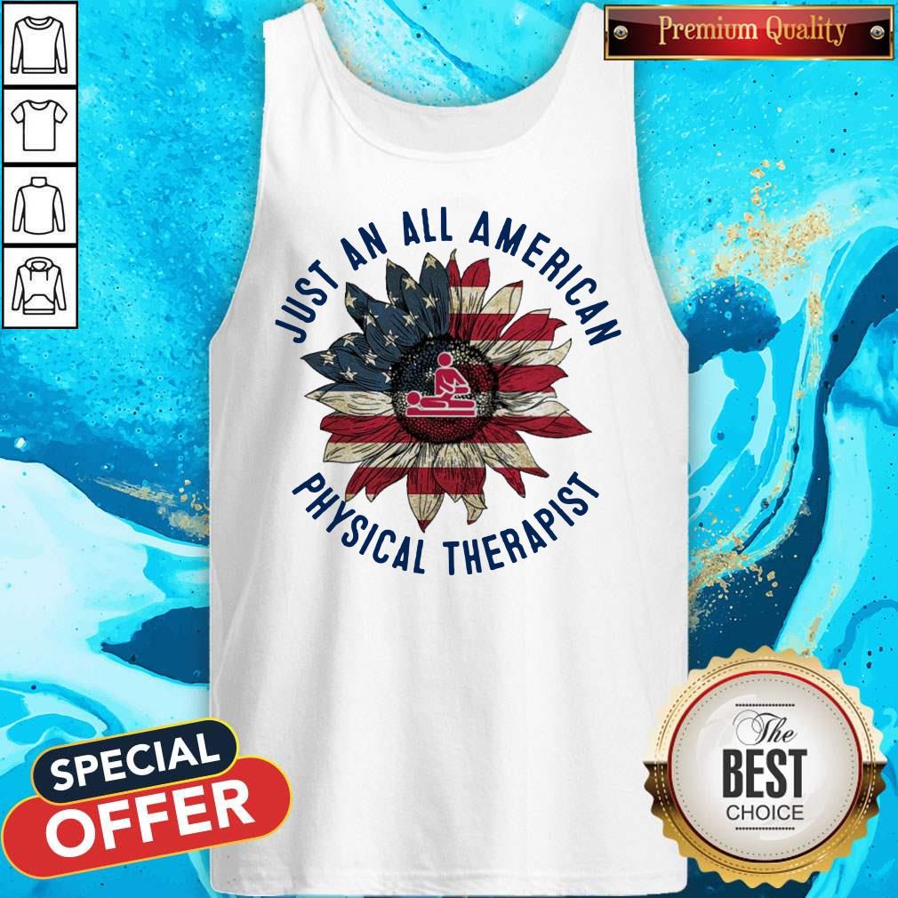 Massage Sunflower Just An All American Physical Therapist Shirt