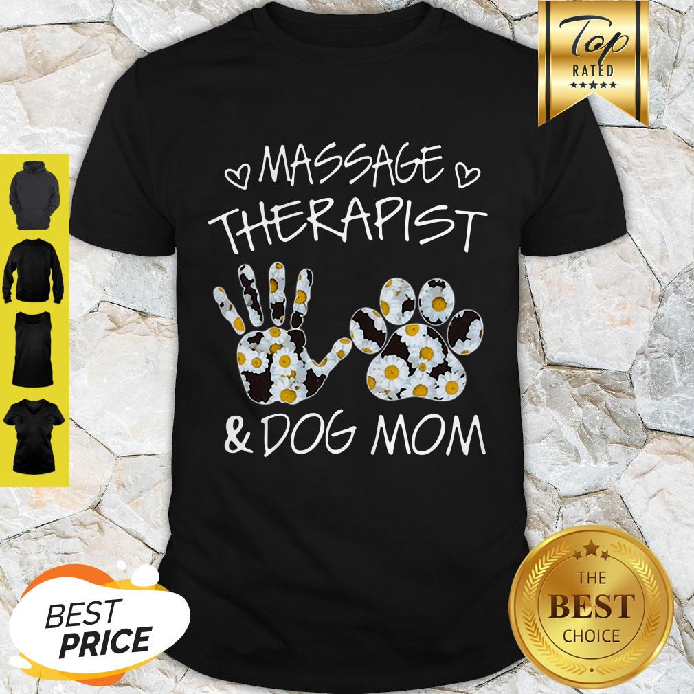 Massage Therapist And Dog Mom Daisy Mother’s Day Shirt