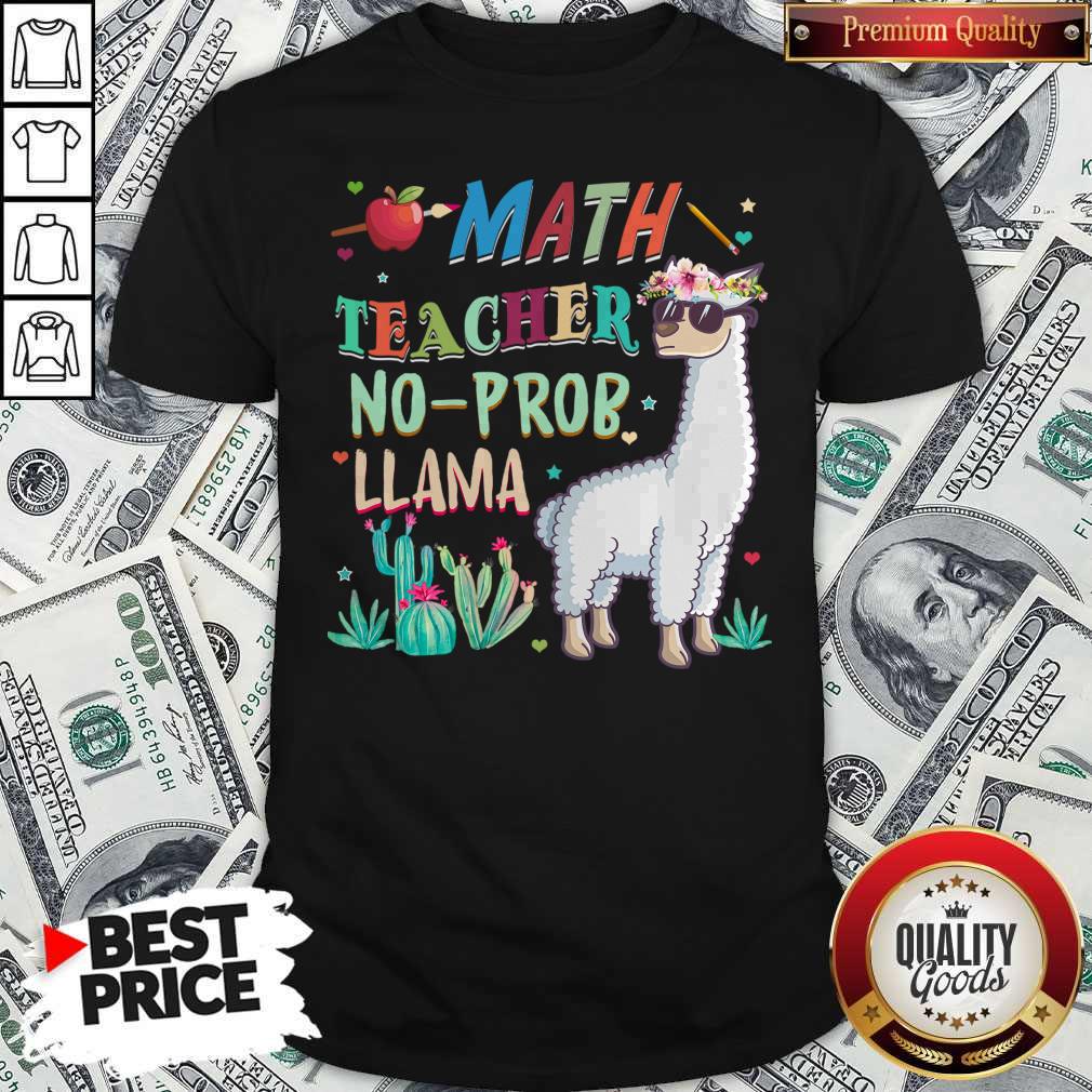 Math Teacher Shirt Llama Back To First Day Of School Gift T Shirt