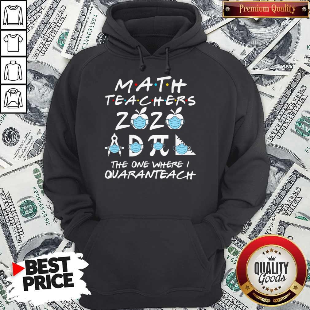Math Teachers 2020 The One Where I Quaranteach Coronavirus Shirt