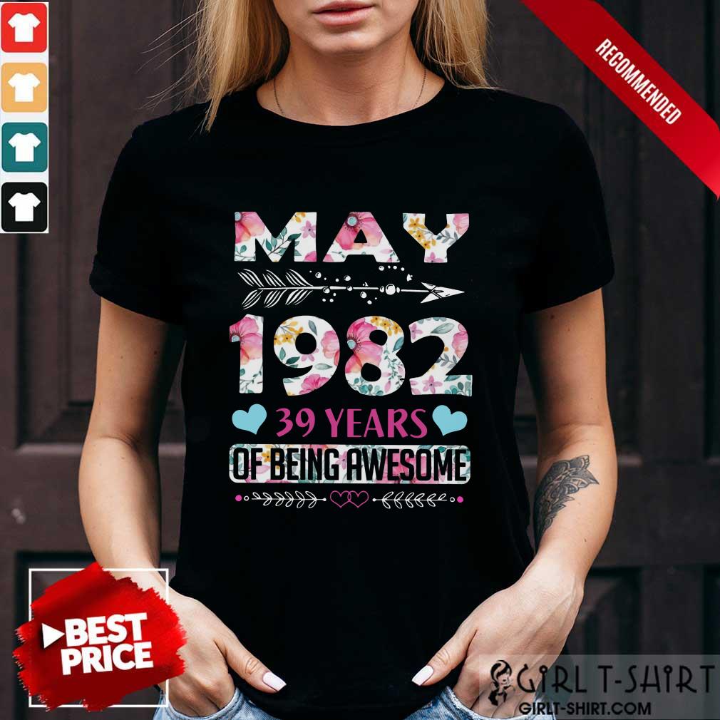 May 1982 39 Year Of Being Awesome Flower Shirt