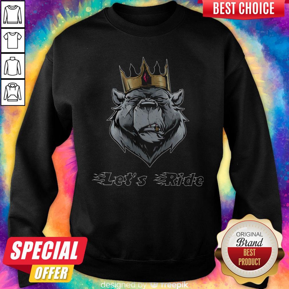 Maybe Lets Ride The King Bea Shirt