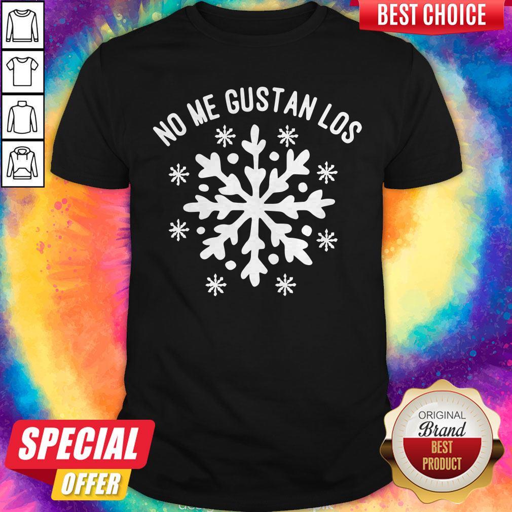 Maybe No Me Gustan Los Snowflakes Shirt