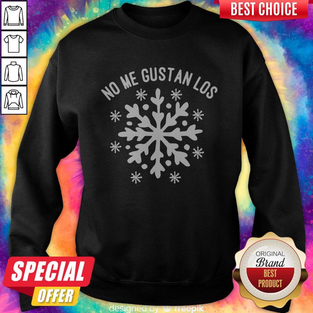 Maybe No Me Gustan Los Snowflakes Shirt