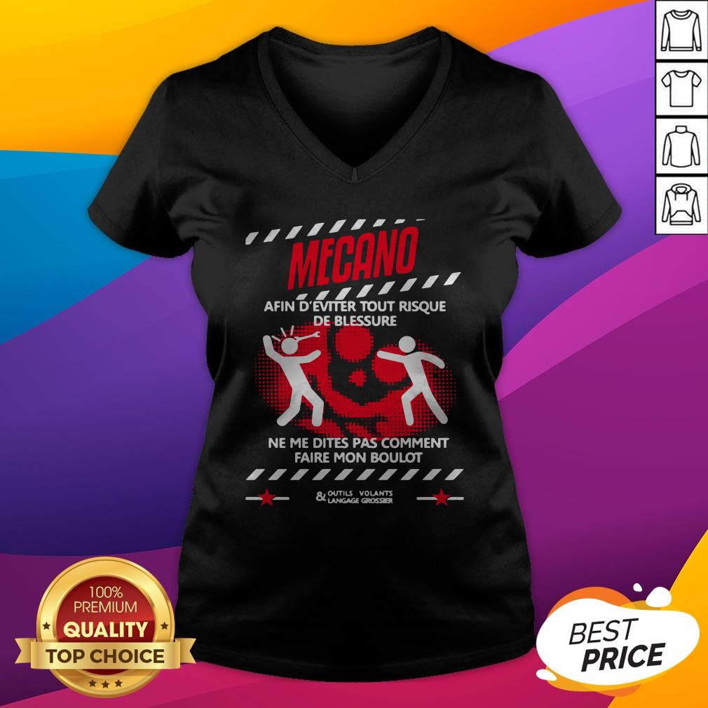 Mecano Ne Me Dites Pas Comment Faire Mon Boulot Shirt