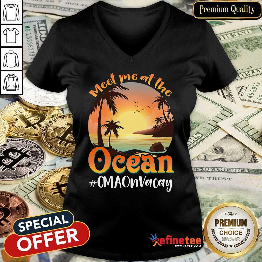 Meet Me At The Ocean #CNAOnVacay Shirt