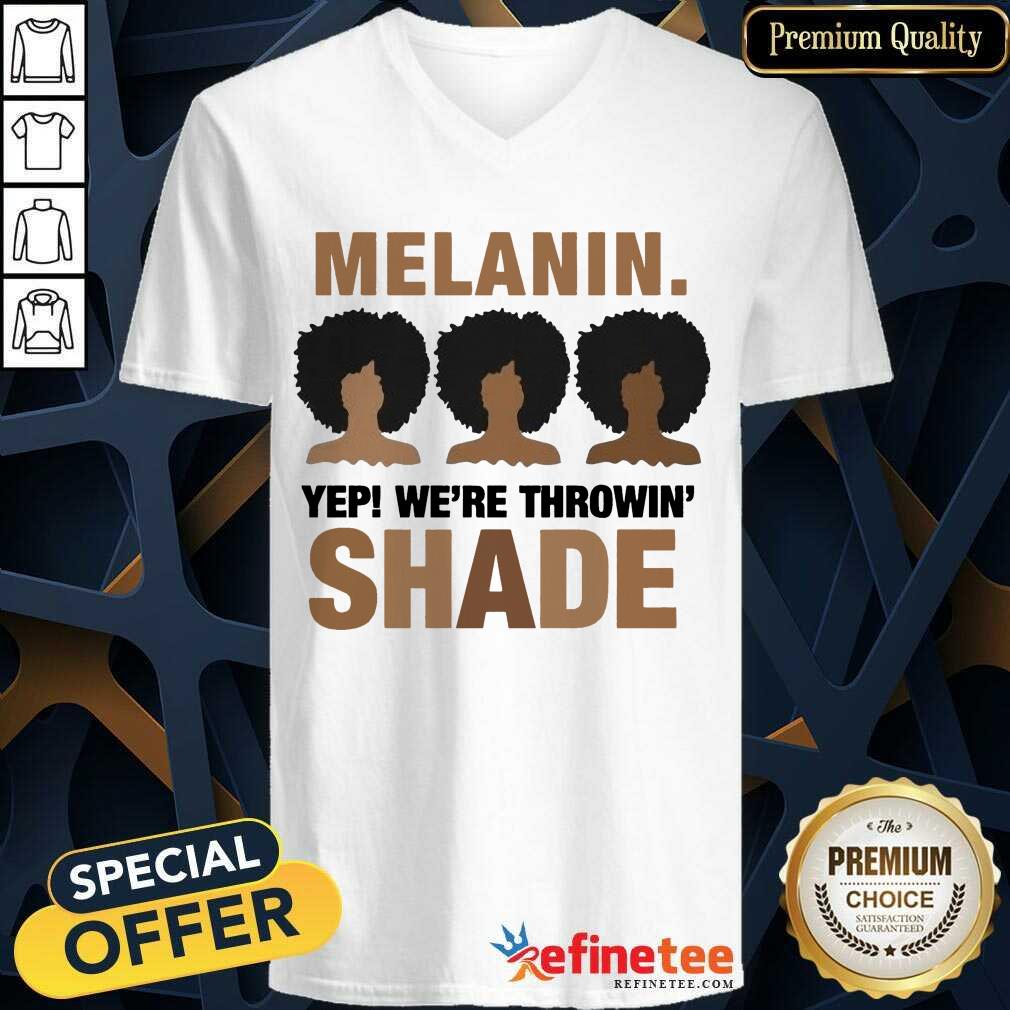 Melanin We're Throwing Shade Shirt